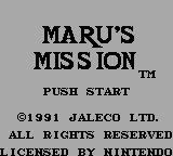 Maru's Mission title screen for GameBoy